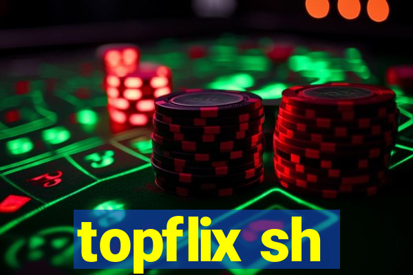 topflix sh